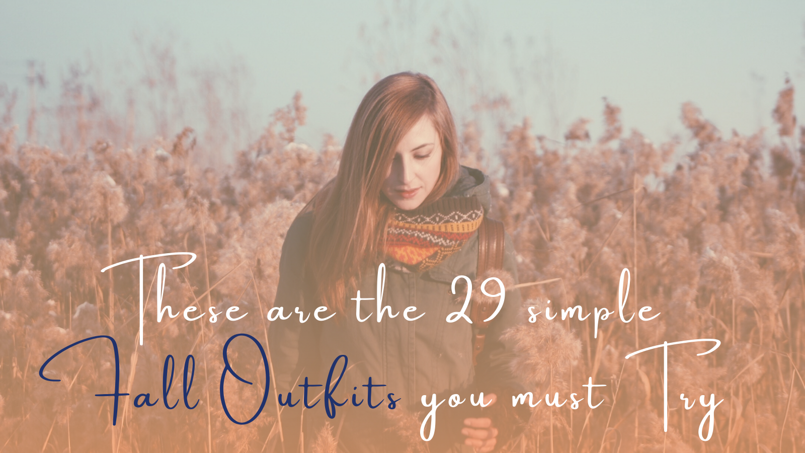 You are currently viewing These are the 29 Simple Fall Outfits you must Try