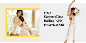 Read more about the article Keep summertime rolling With PowerDaySale
