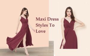 Read more about the article Maxi Dress Styles To Love