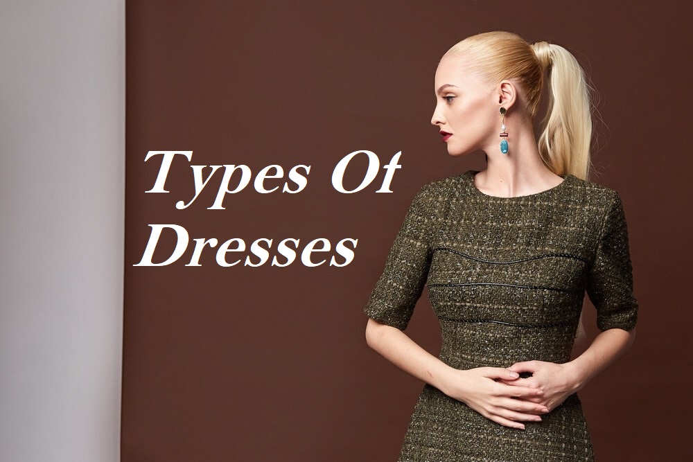 You are currently viewing Types Of Dresses