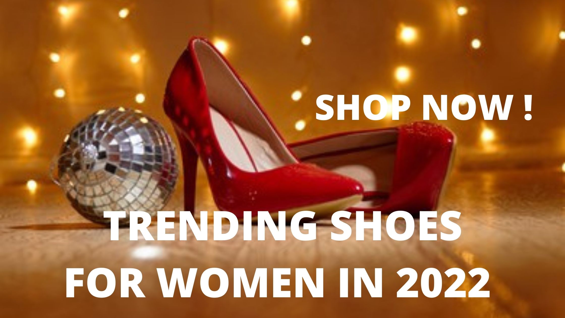 You are currently viewing TRENDING SHOES FOR WOMEN IN 2022