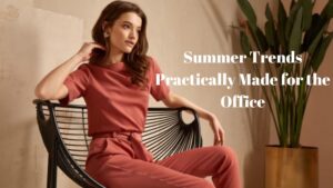 Read more about the article Summer Trends Practically Made for the Office