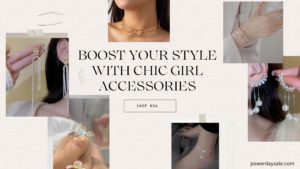 Read more about the article Boost Your Style with Chic Girl Accessories