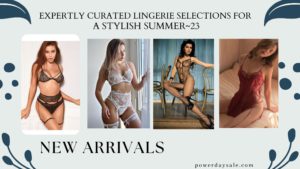 Read more about the article Expertly Curated Lingerie Selections for a Stylish Summer