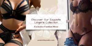 Read more about the article Discover Our Exquisite Lingerie Collection